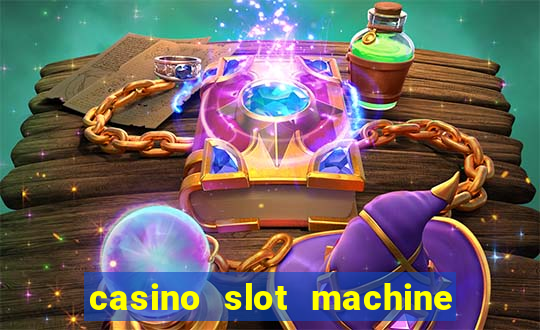 casino slot machine free games