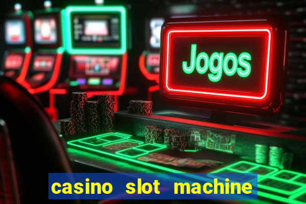 casino slot machine free games