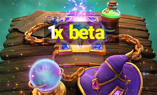 1x beta