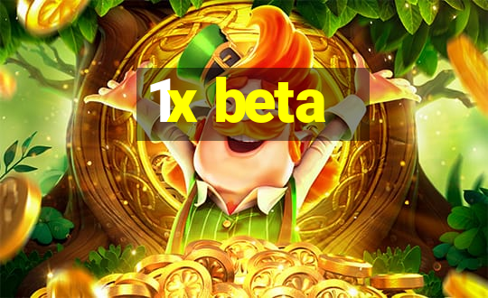 1x beta