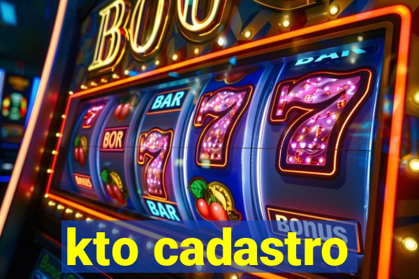 kto cadastro