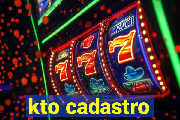 kto cadastro