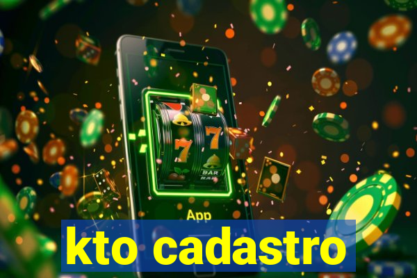 kto cadastro