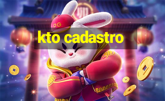 kto cadastro