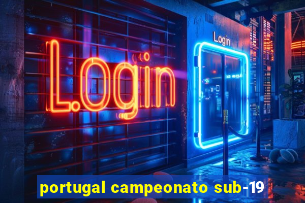 portugal campeonato sub-19