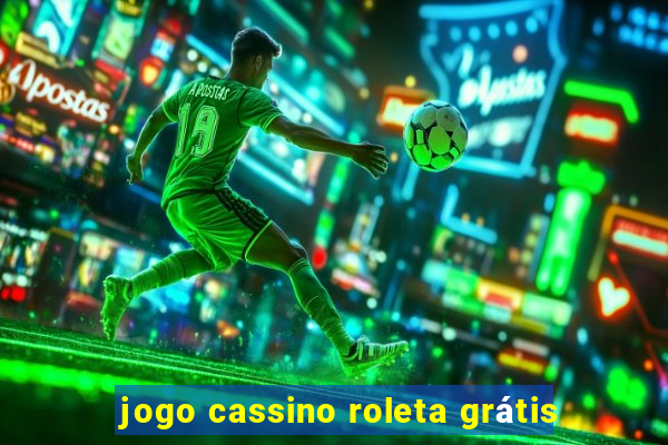 jogo cassino roleta grátis