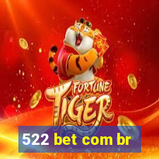 522 bet com br