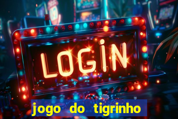 jogo do tigrinho ta pagando