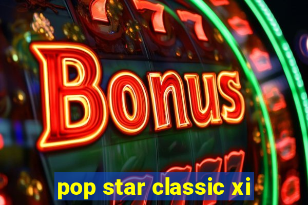 pop star classic xi