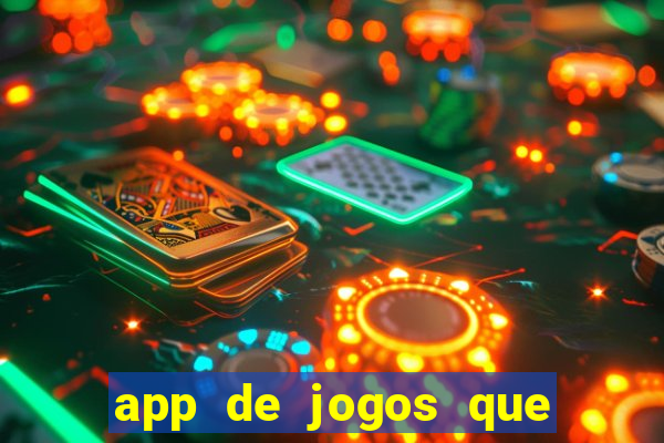 app de jogos que dao dinheiro