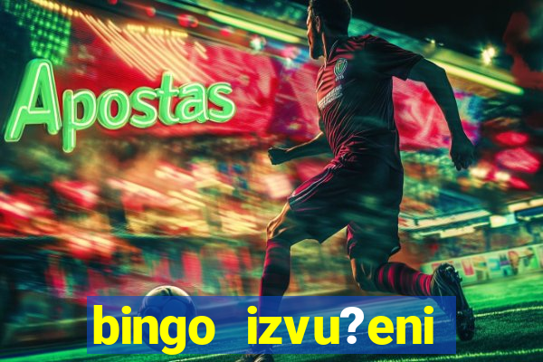 bingo izvu?eni brojevi zadnje kolo