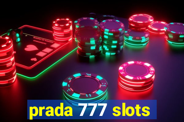 prada 777 slots