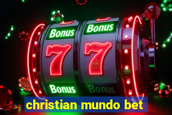 christian mundo bet