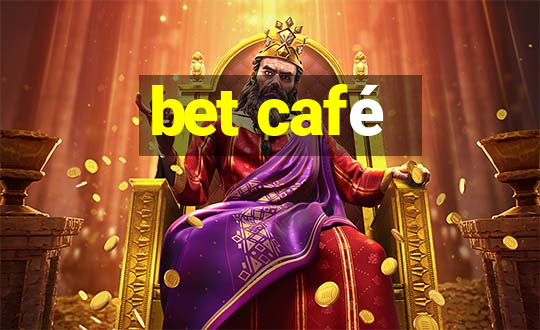 bet café