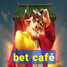 bet café