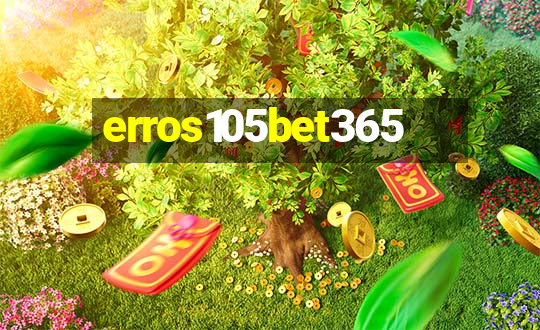 erros105bet365