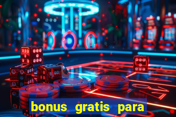 bonus gratis para jogar fortune tiger