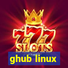 ghub linux