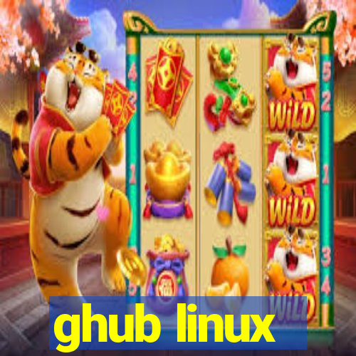 ghub linux