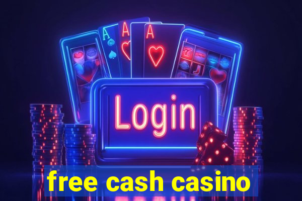 free cash casino