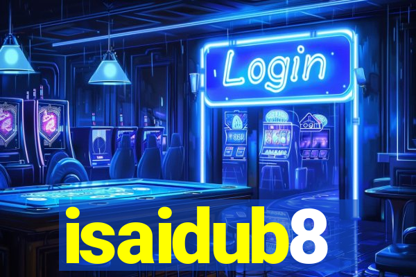 isaidub8