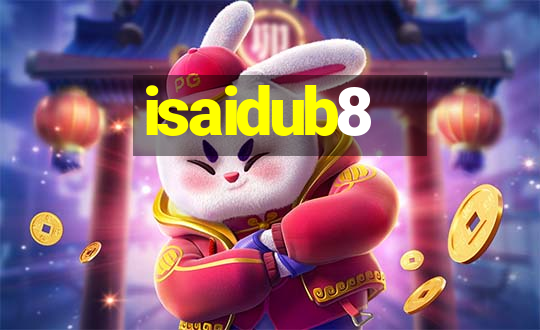 isaidub8