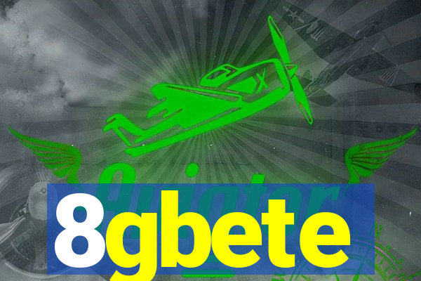 8gbete