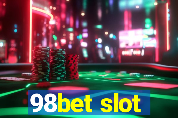 98bet slot