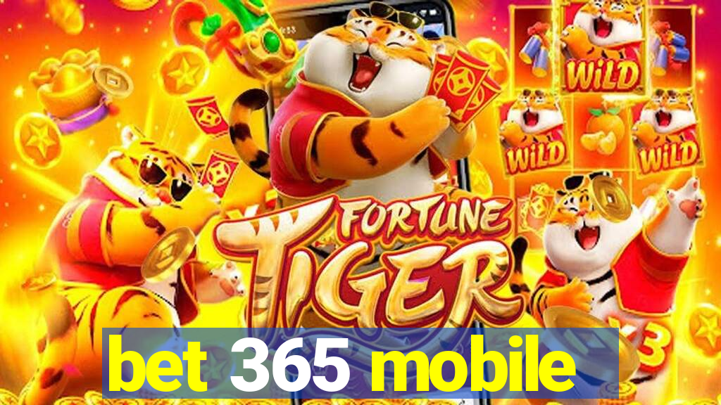 bet 365 mobile