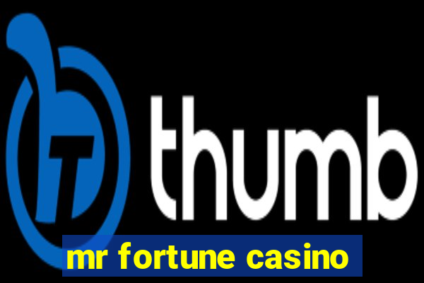 mr fortune casino