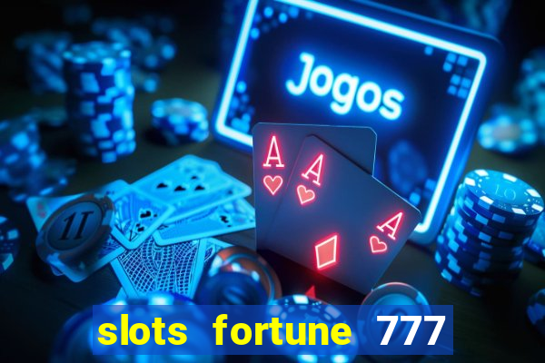 slots fortune 777 vegas casino