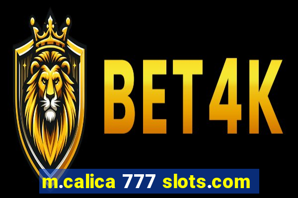 m.calica 777 slots.com