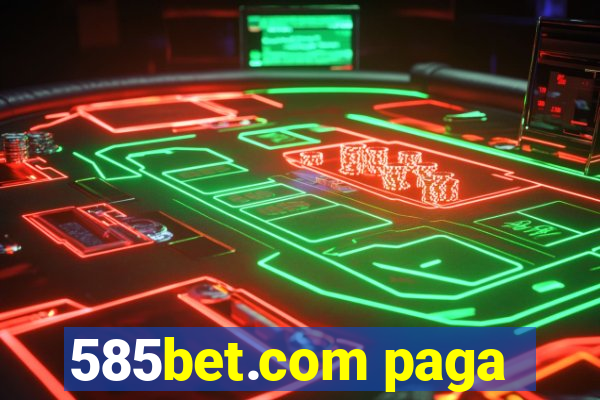 585bet.com paga