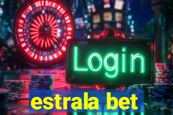 estrala bet