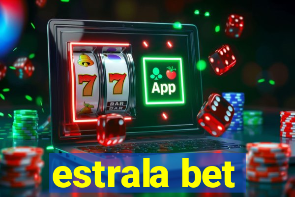 estrala bet