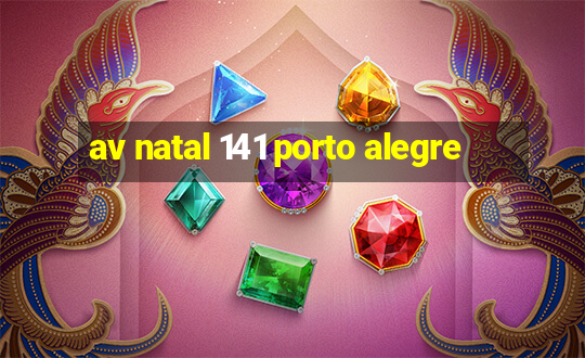 av natal 141 porto alegre