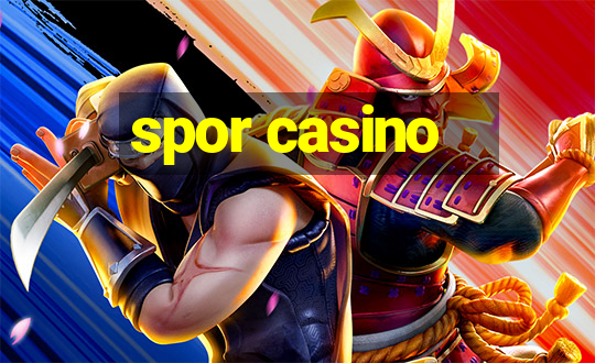 spor casino