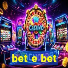 bet e bet