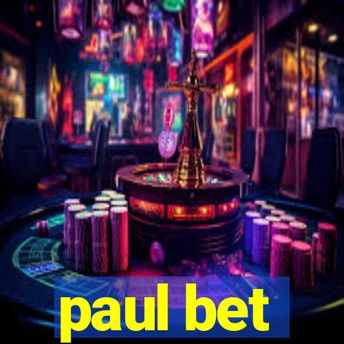 paul bet