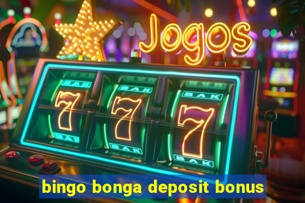 bingo bonga deposit bonus