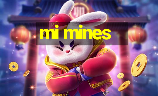 mi mines