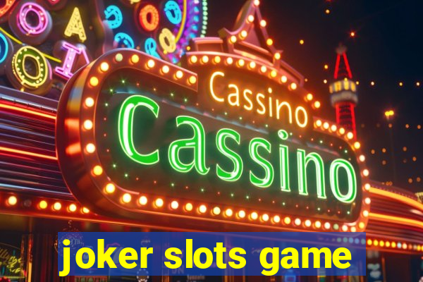 joker slots game