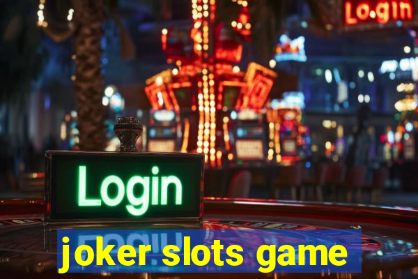 joker slots game