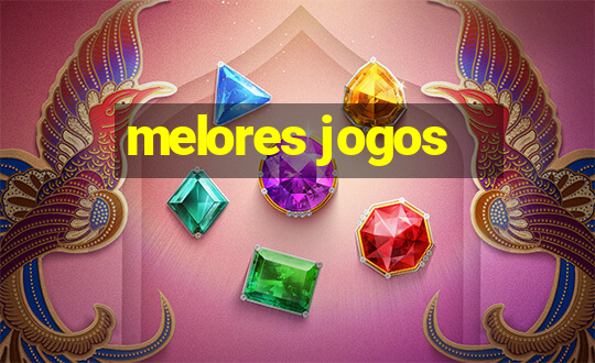 melores jogos