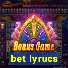 bet lyrucs