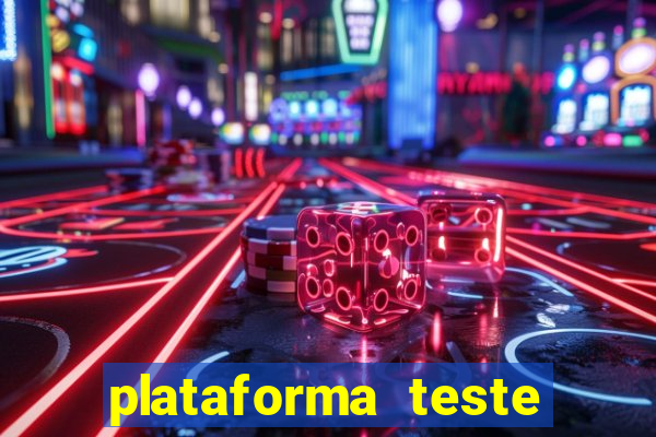 plataforma teste fortune tiger