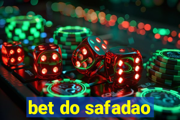 bet do safadao