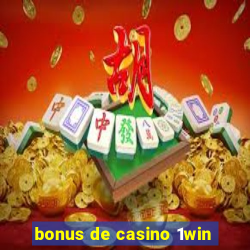 bonus de casino 1win