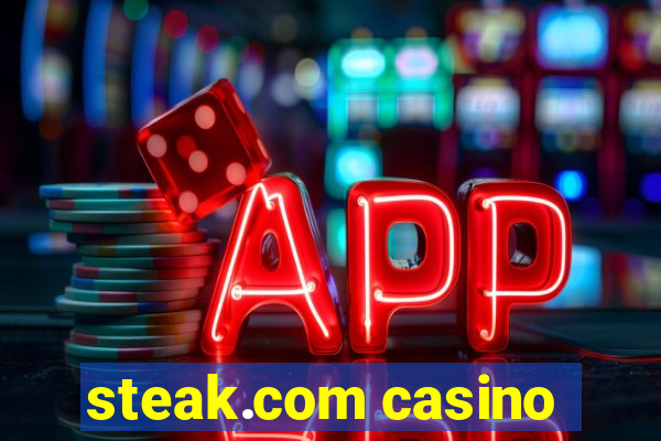 steak.com casino