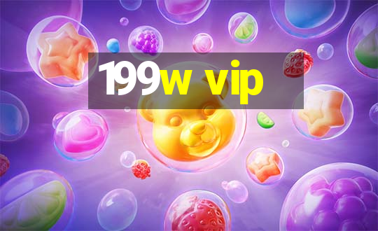 199w vip